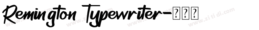Remington Typewriter字体转换 Remington Typewriter字体转换